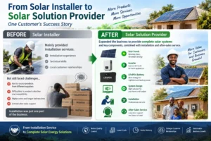 From Solar Installer to Full-Service Solar Provider: How One Customer Expanded His Business